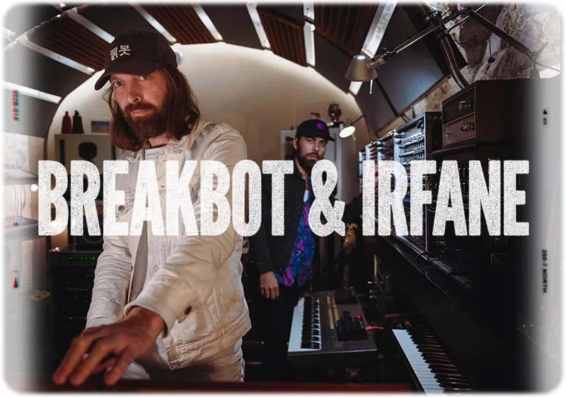 Breakbot & Irfane