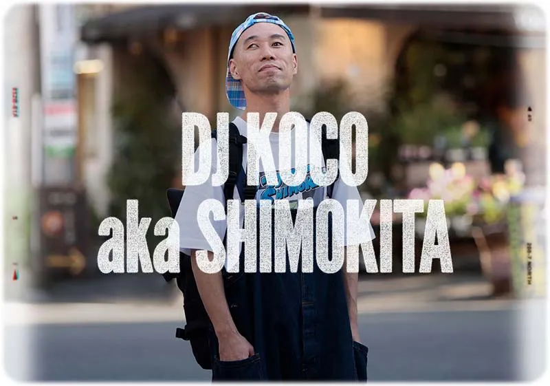 DJ KOCO aka SHIMOKITA