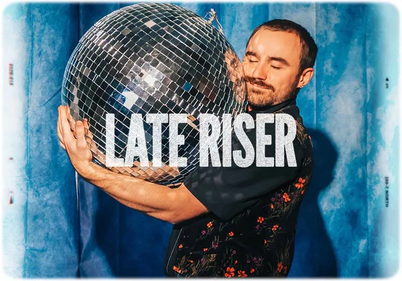 Late Riser
